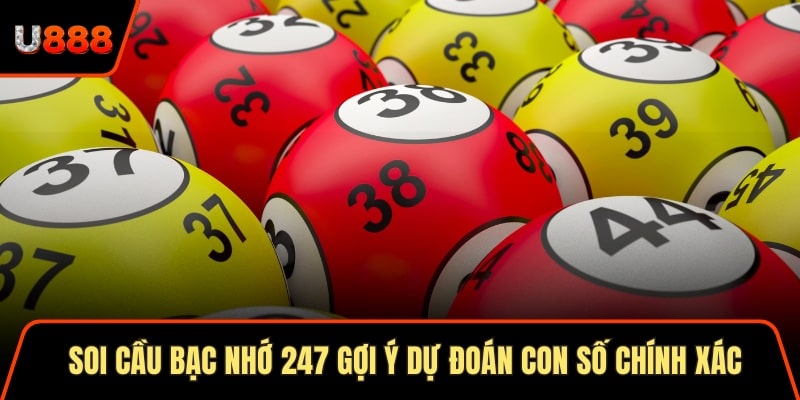 Soi Cầu Thần Tài 3 Cách Áp Dụng Hiệu Quả Nhất 2025 1 Soi cầu bạc nhớ 247 mang đến gợi ý dự đoán con số chính xác